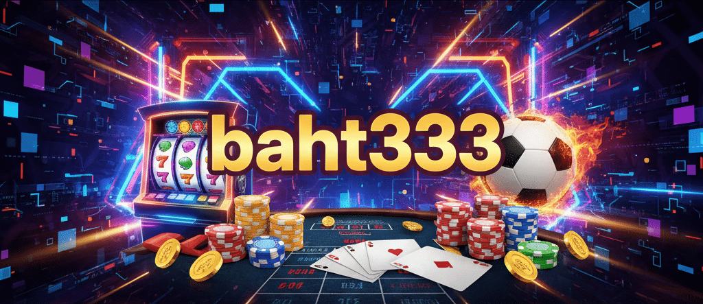 baht333